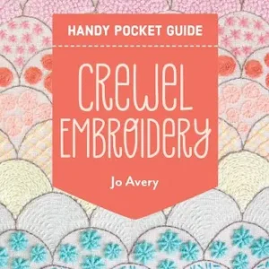 Crewel Embroidery Pocket Guide